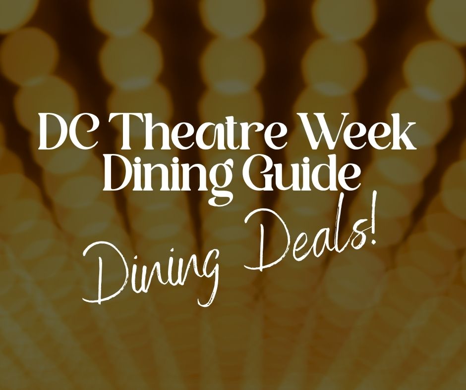 theatre week dining deals dc